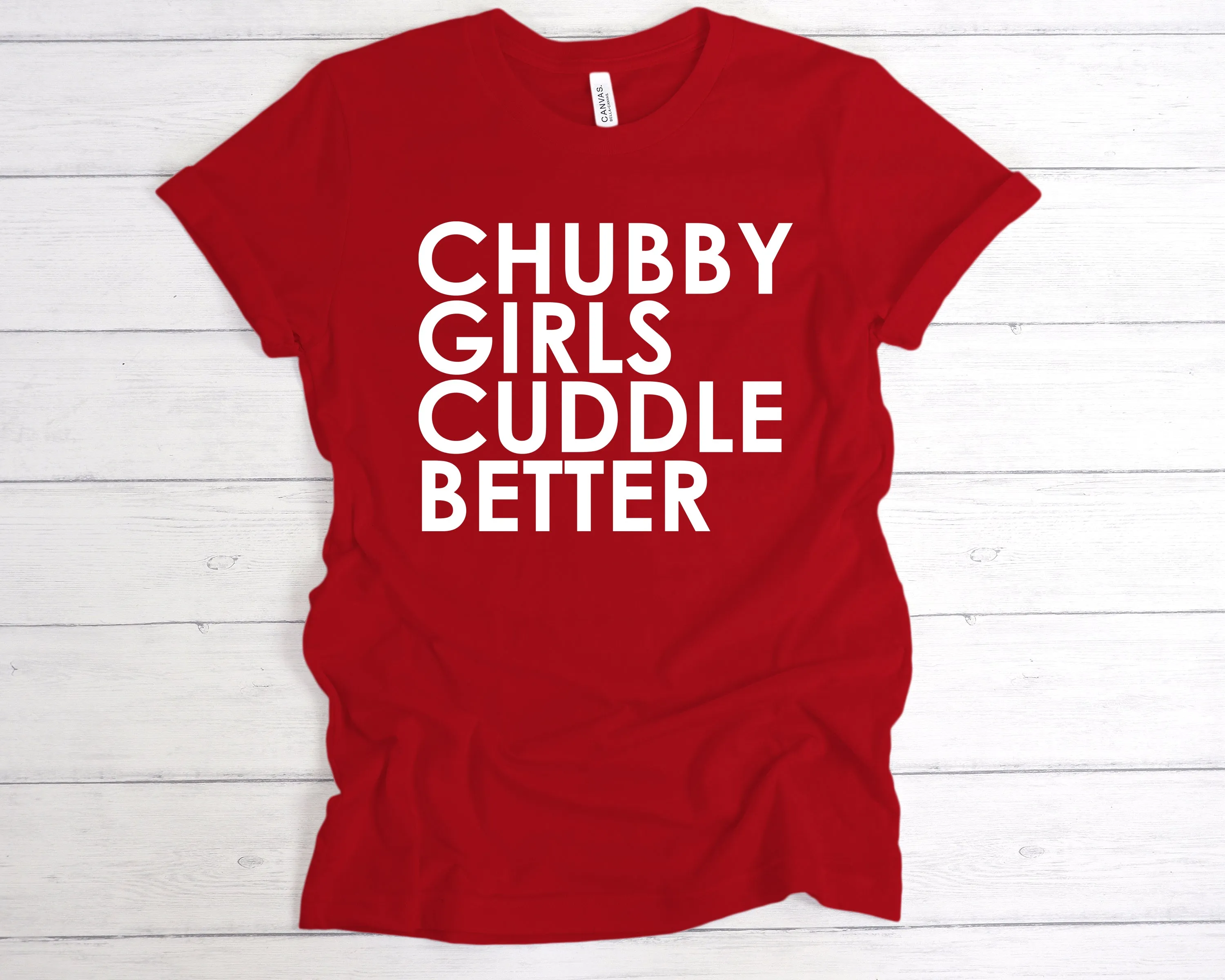 Chubby Girls Cuddle Better Premium T-Shirt