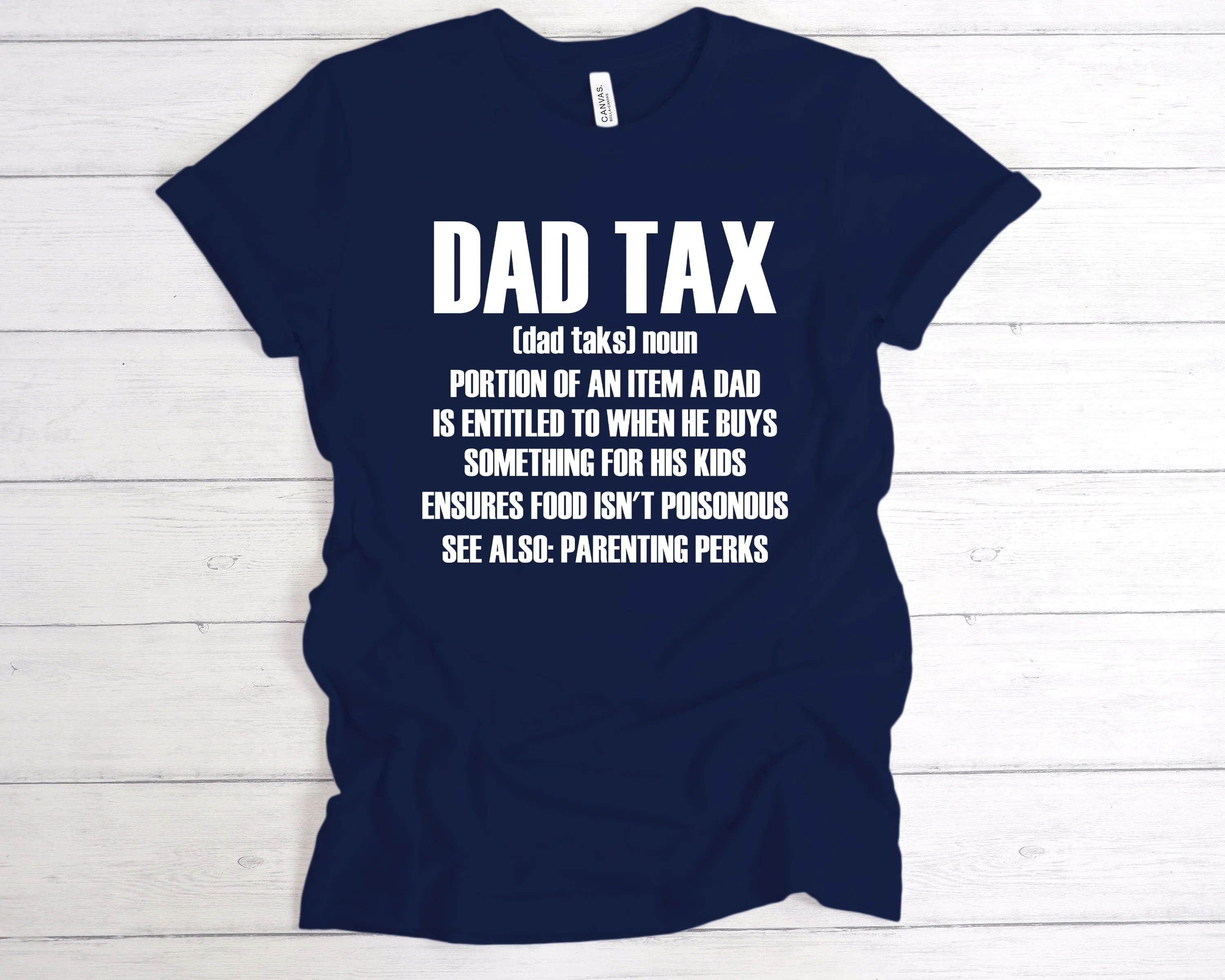 Dad Tax Definition T-Shirt