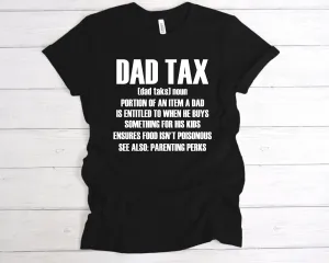 Dad Tax Definition T-Shirt