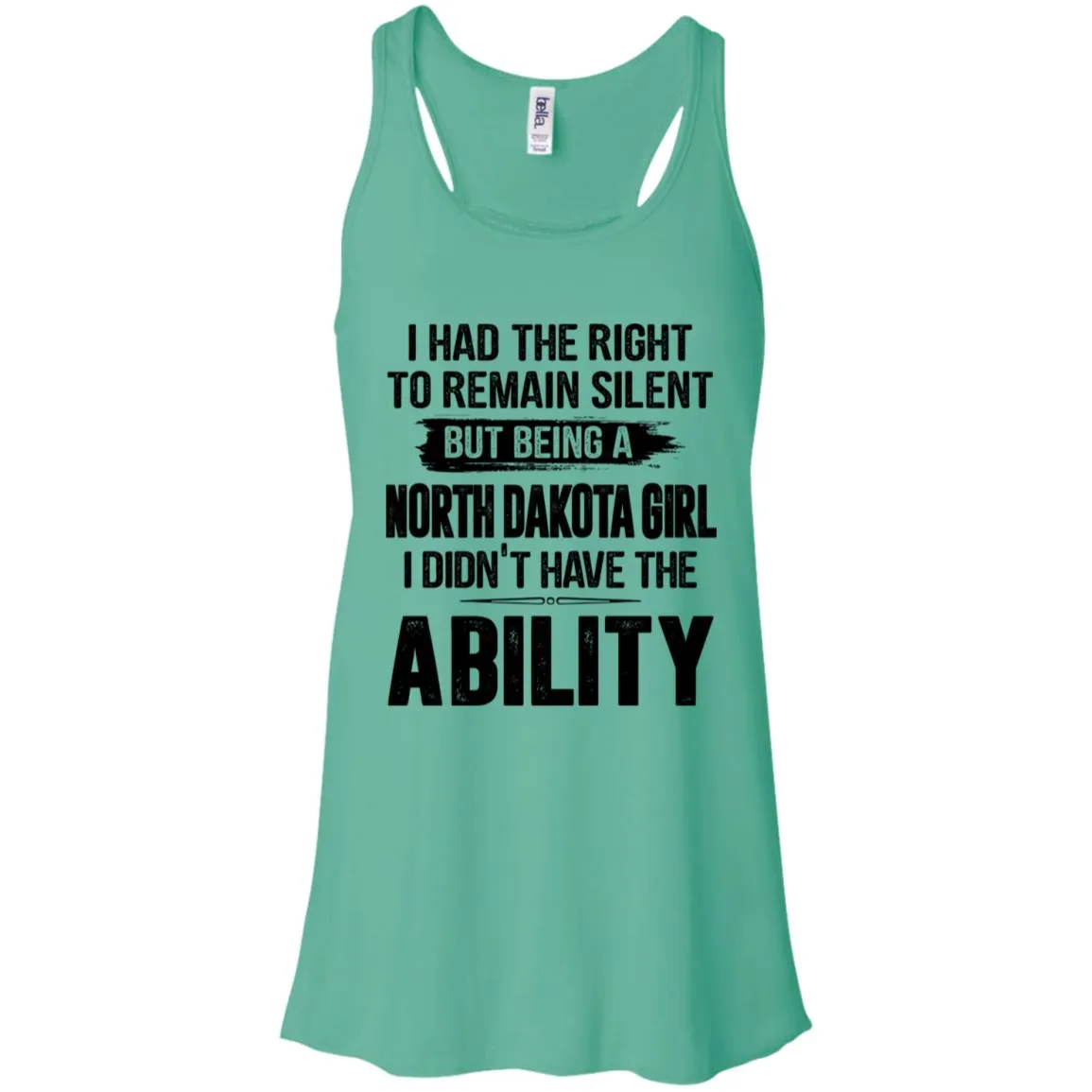 I Had The Right To Remain Silent But Being An North Dakota Girl V-neck