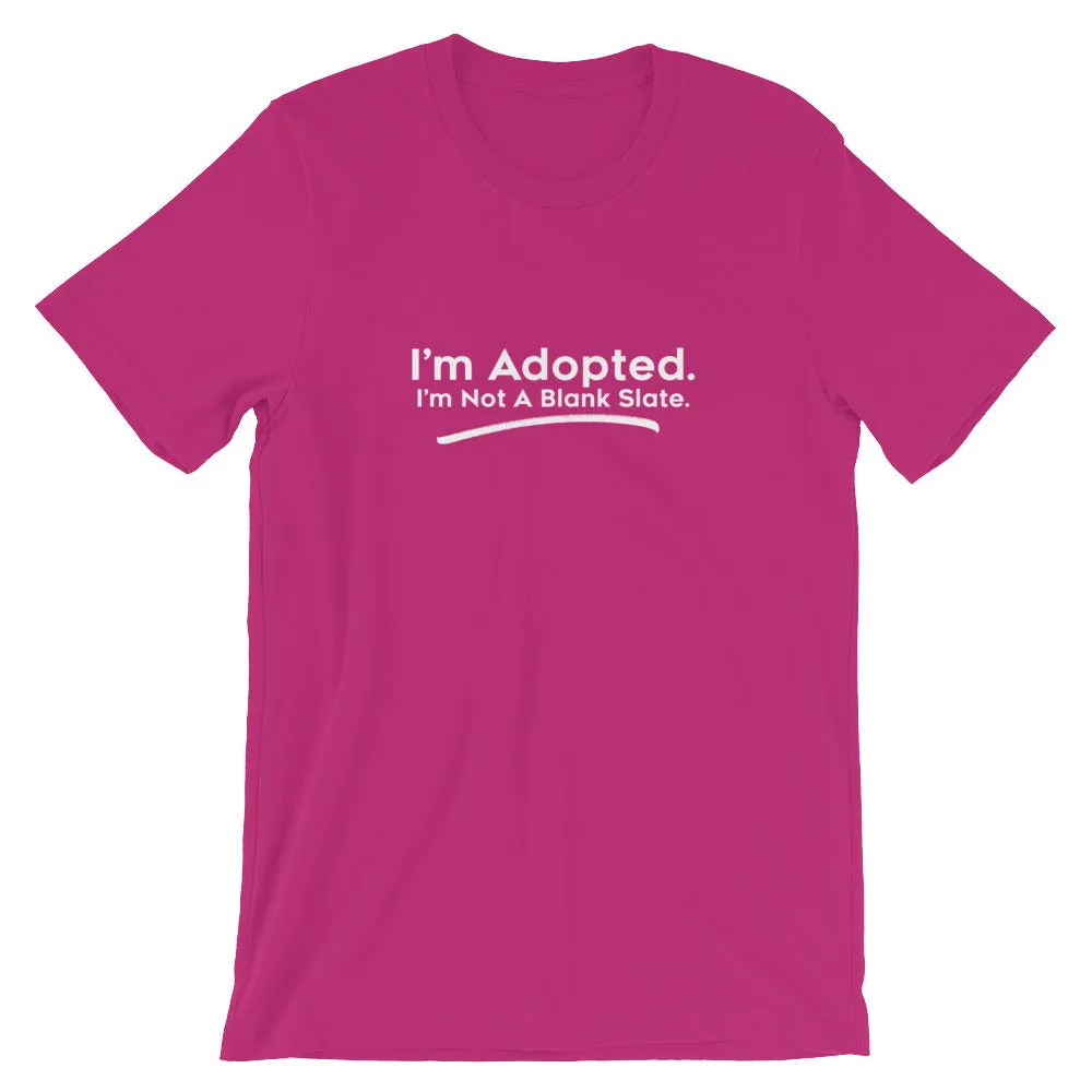 I'm Adopted, I'm Not A Blank Slate - Bella   Canvas 3001 Unisex Short Sleeve Jersey T-Shirt with Tear Away Label