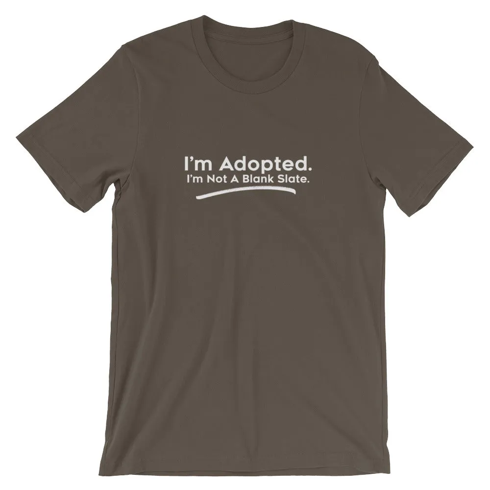 I'm Adopted, I'm Not A Blank Slate - Bella   Canvas 3001 Unisex Short Sleeve Jersey T-Shirt with Tear Away Label