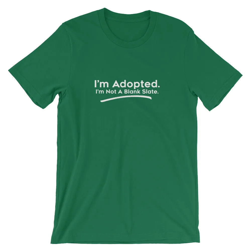I'm Adopted, I'm Not A Blank Slate - Bella   Canvas 3001 Unisex Short Sleeve Jersey T-Shirt with Tear Away Label