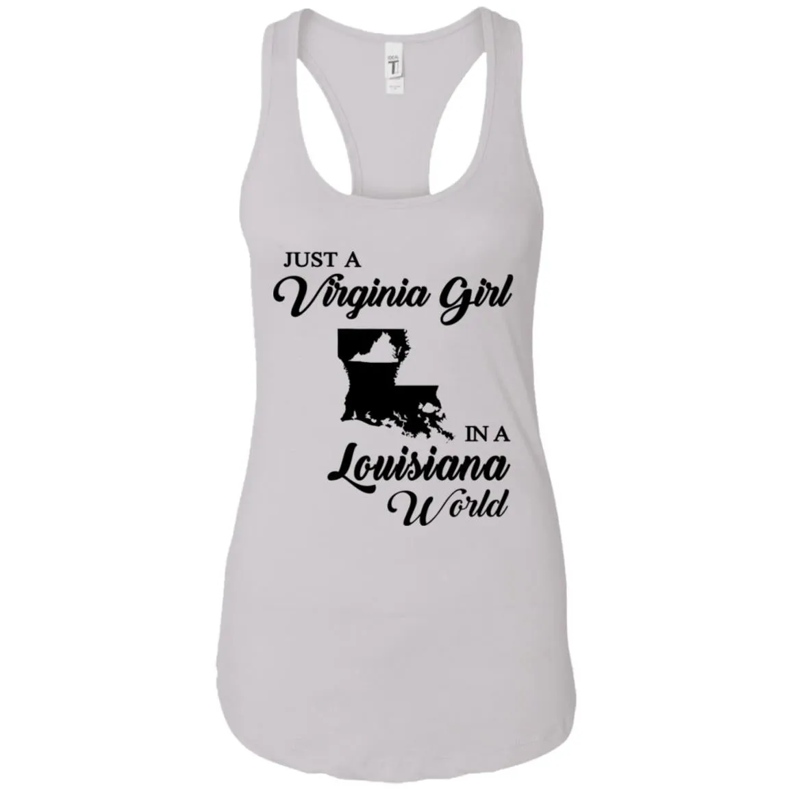 Just A Virginia Girl In A Louisiana World T-Shirt