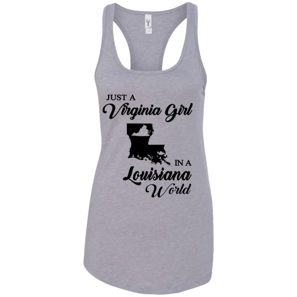 Just A Virginia Girl In A Louisiana World T-Shirt
