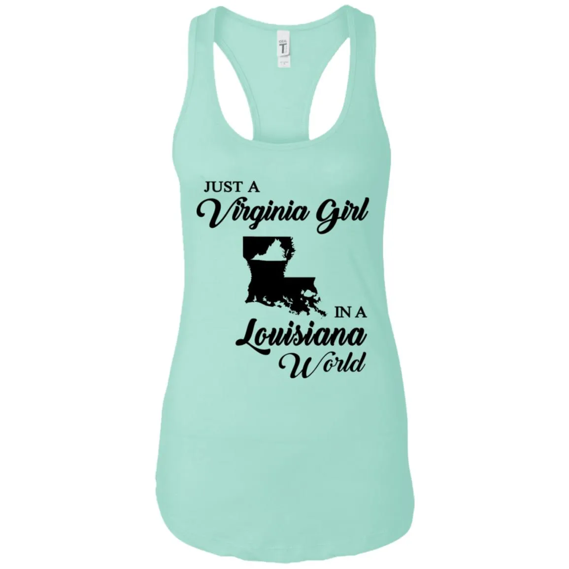 Just A Virginia Girl In A Louisiana World T-Shirt
