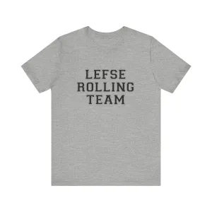 Lefse Rolling Team Unisex T-Shirt
