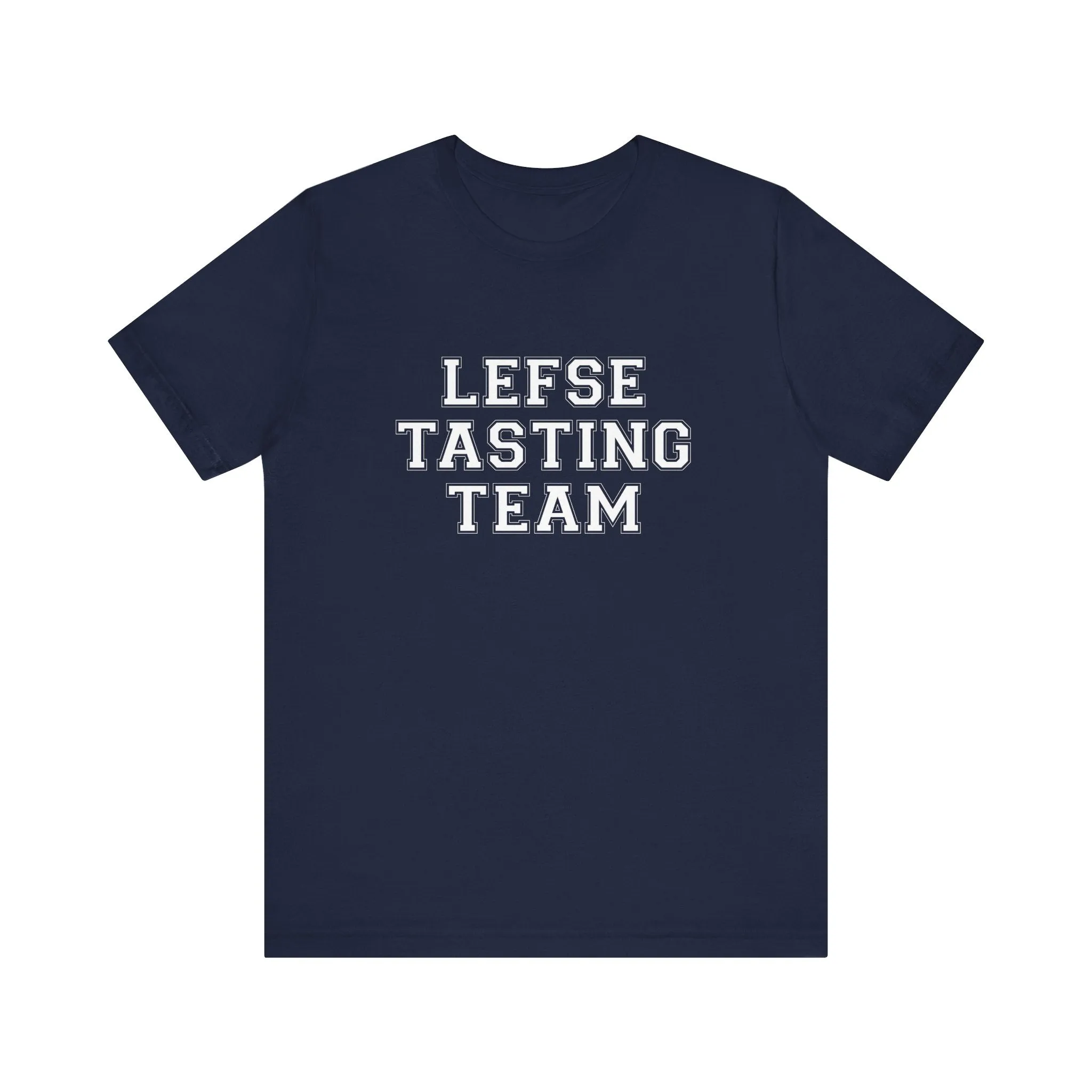 Lefse Tasting Team Unisex T-Shirt