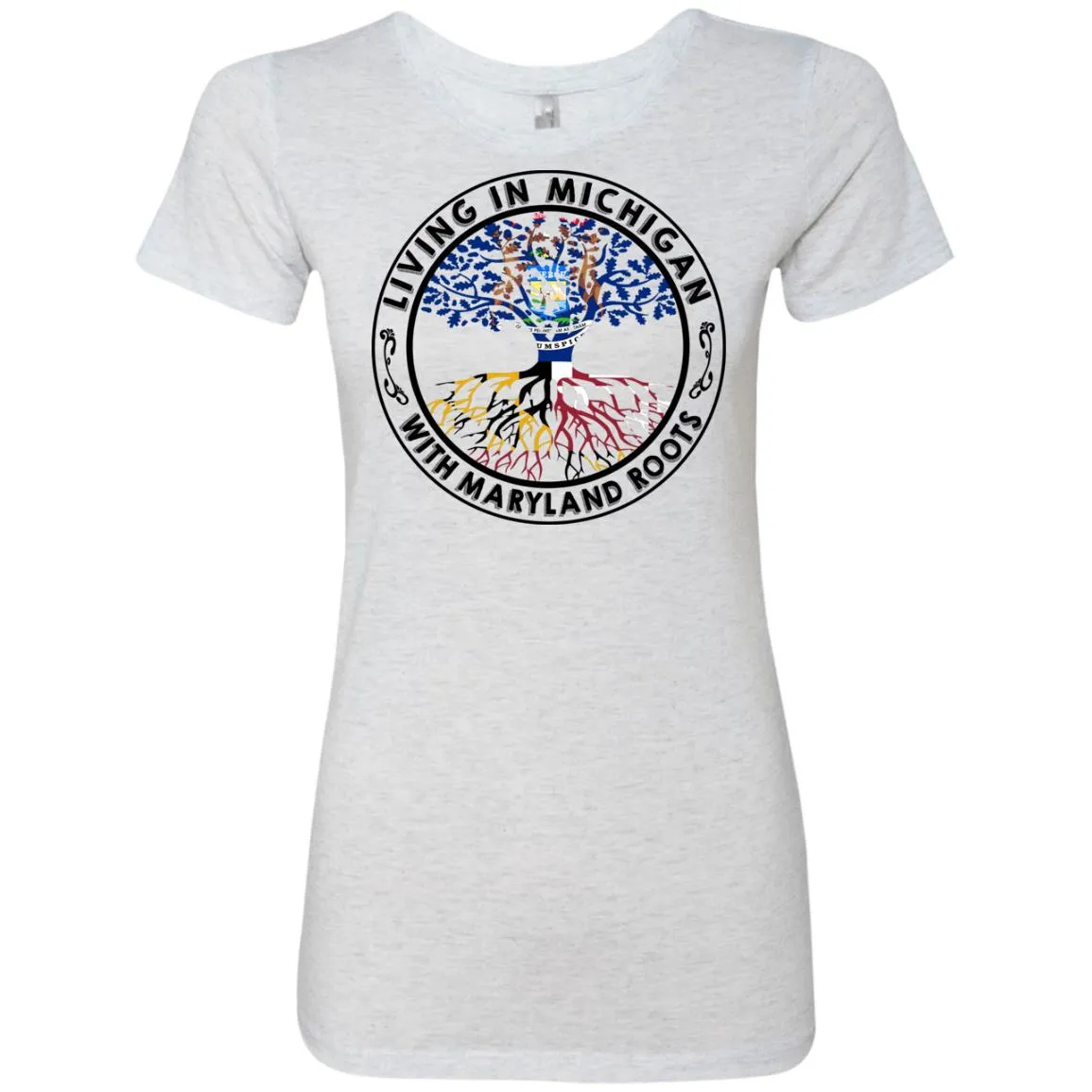 Living In Michigan With Maryland Roots T-Shirt