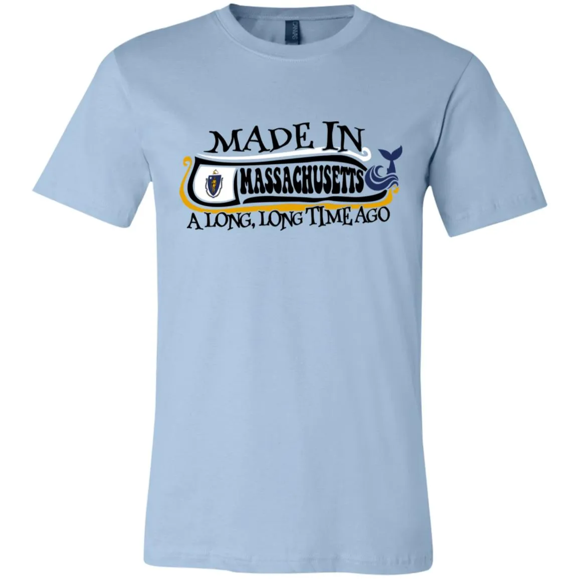 Made In Massachusetts A Long Time Ago T-Shirt