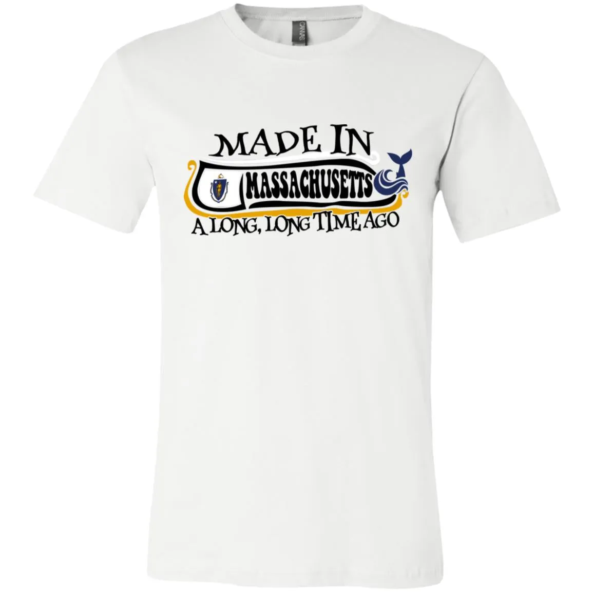 Made In Massachusetts A Long Time Ago T-Shirt