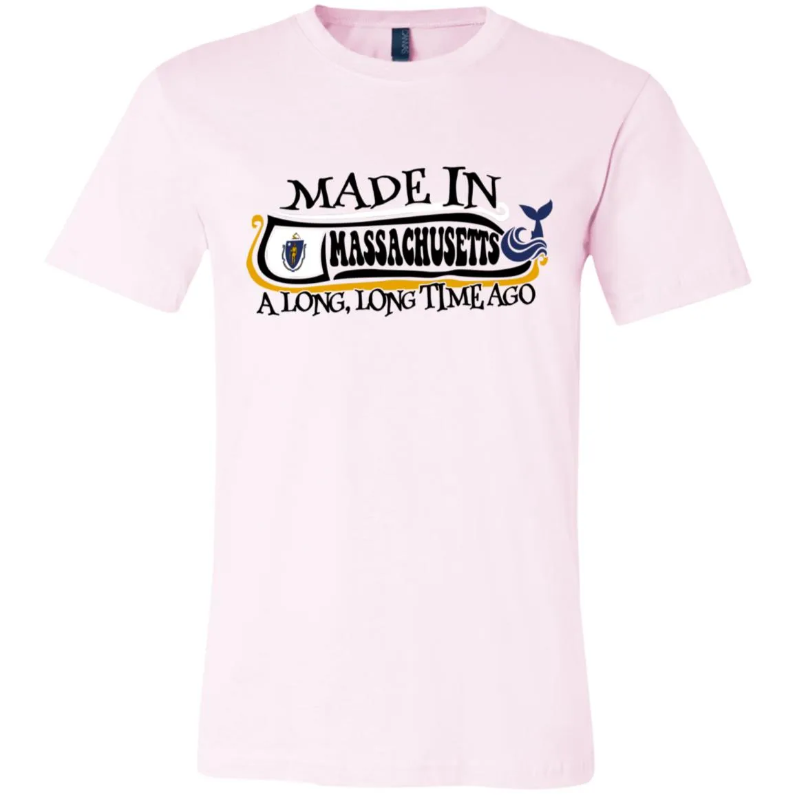 Made In Massachusetts A Long Time Ago T-Shirt