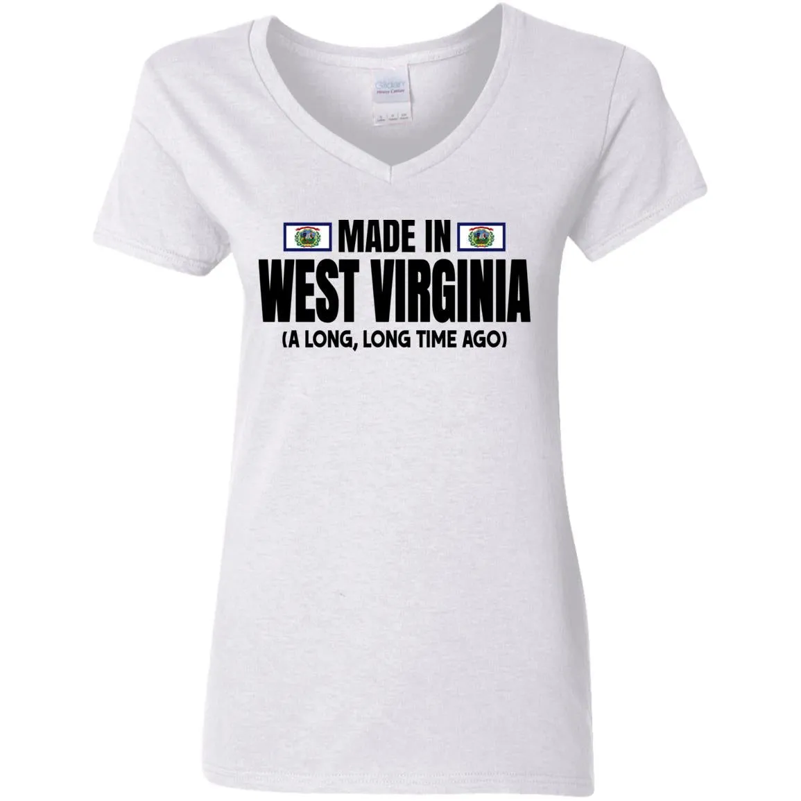 Made In West Virginia A Long Long Time Ago T Shirt
