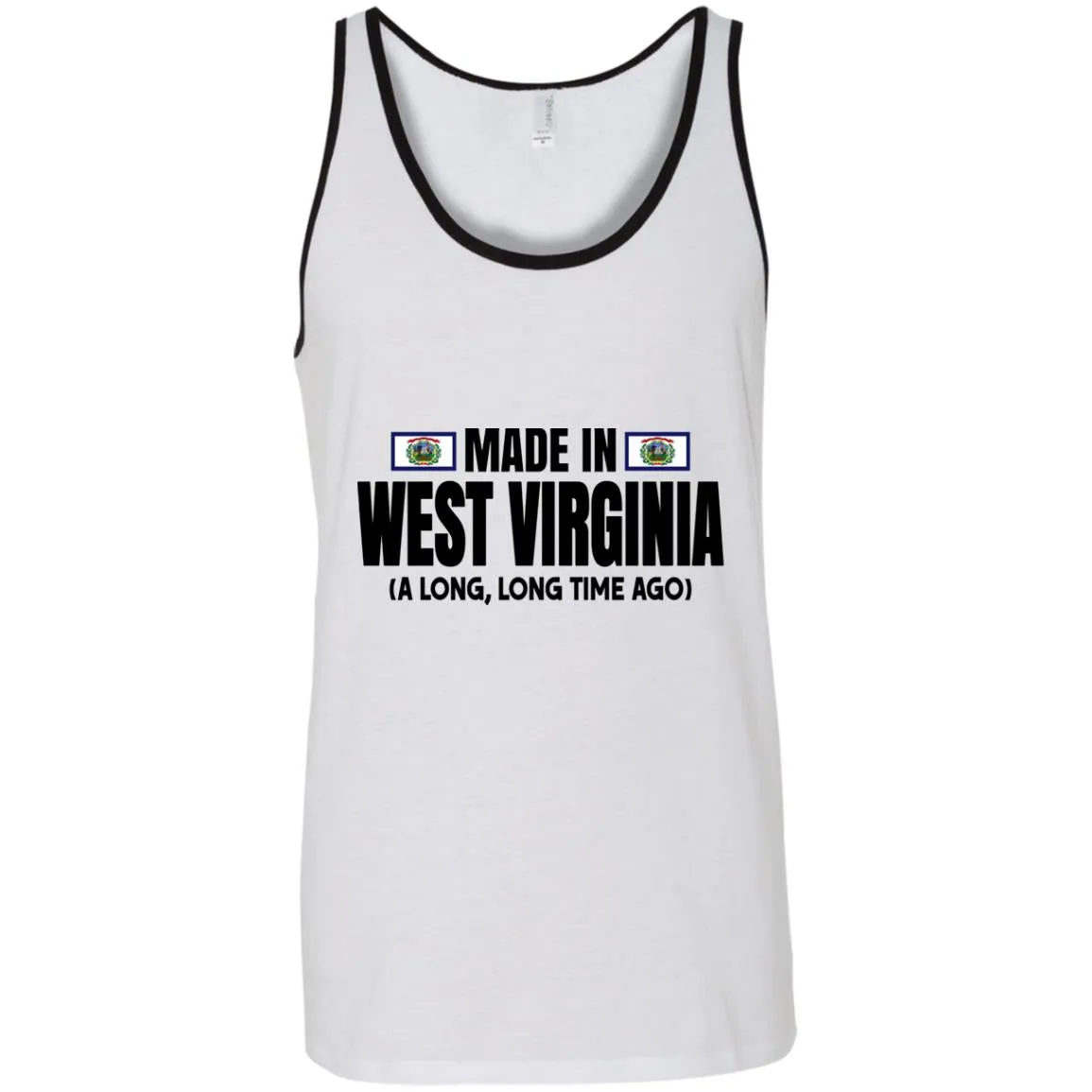 Made In West Virginia A Long Long Time Ago T Shirt