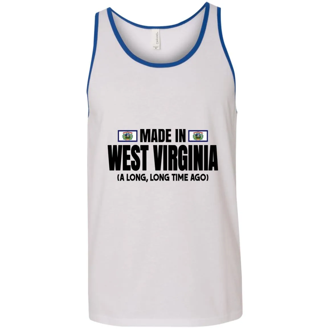 Made In West Virginia A Long Long Time Ago T Shirt