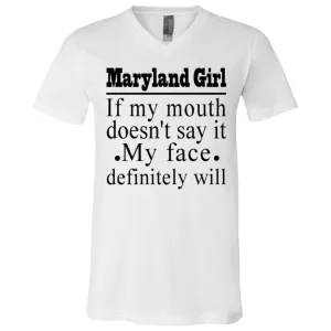 Maryland Girl My Face Definitely Will T-Shirt