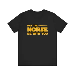May The Norse Be With You Unisex T-Shirt