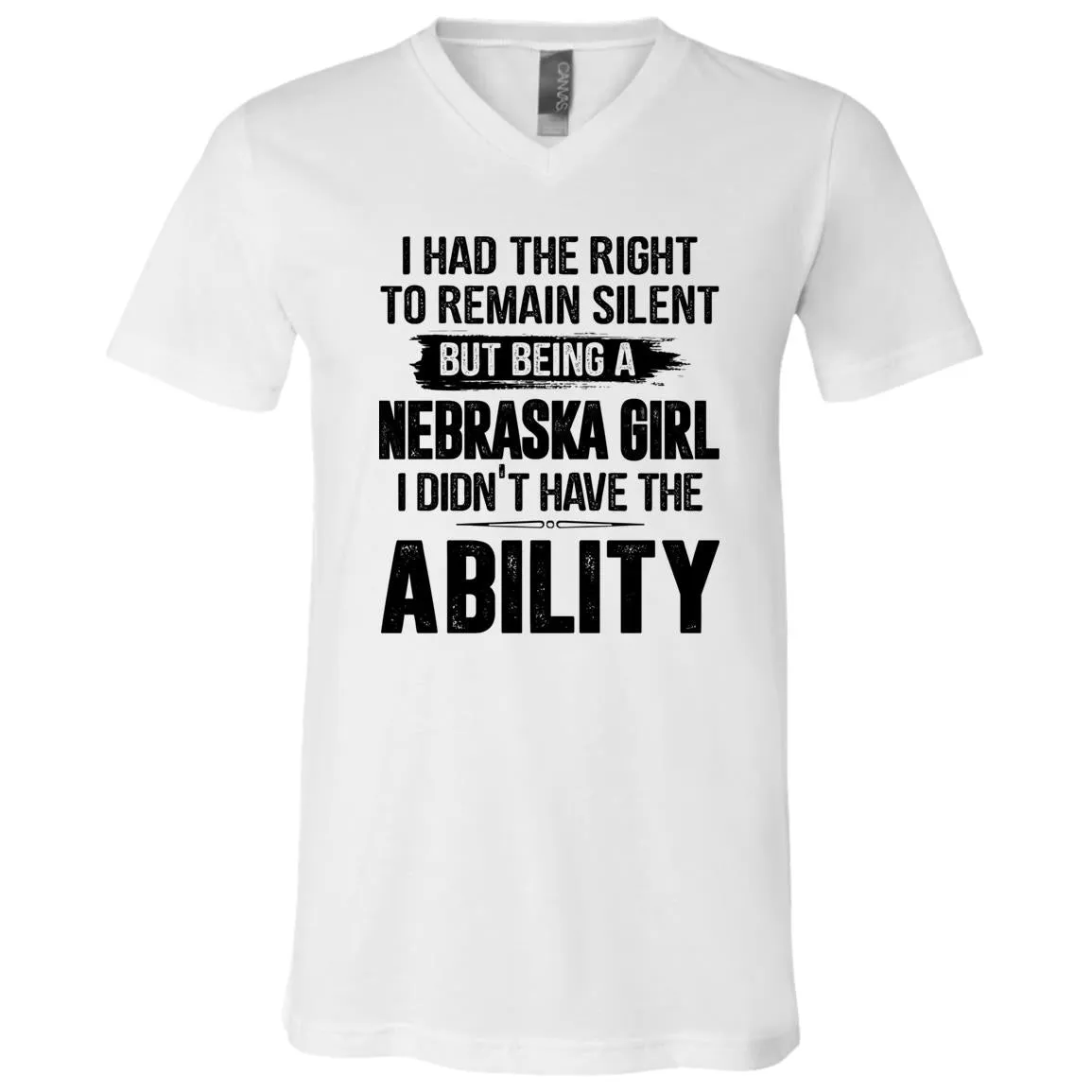 Nebraska Girl I Didn't Have The Ability T-Shirt