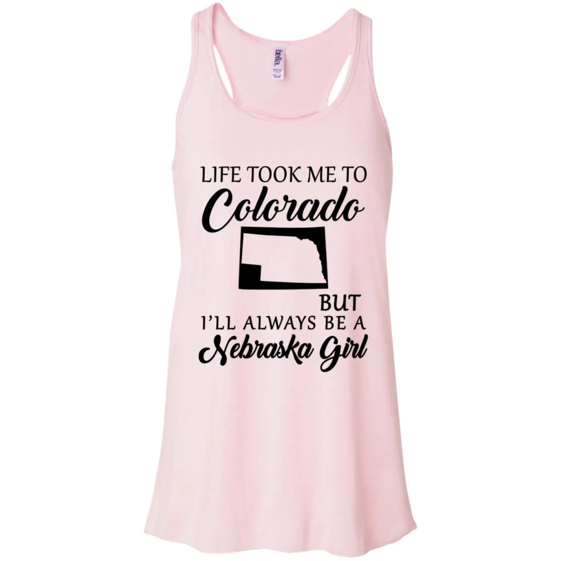 Nebraska Girl Life Took Me To Colorado T-Shirt