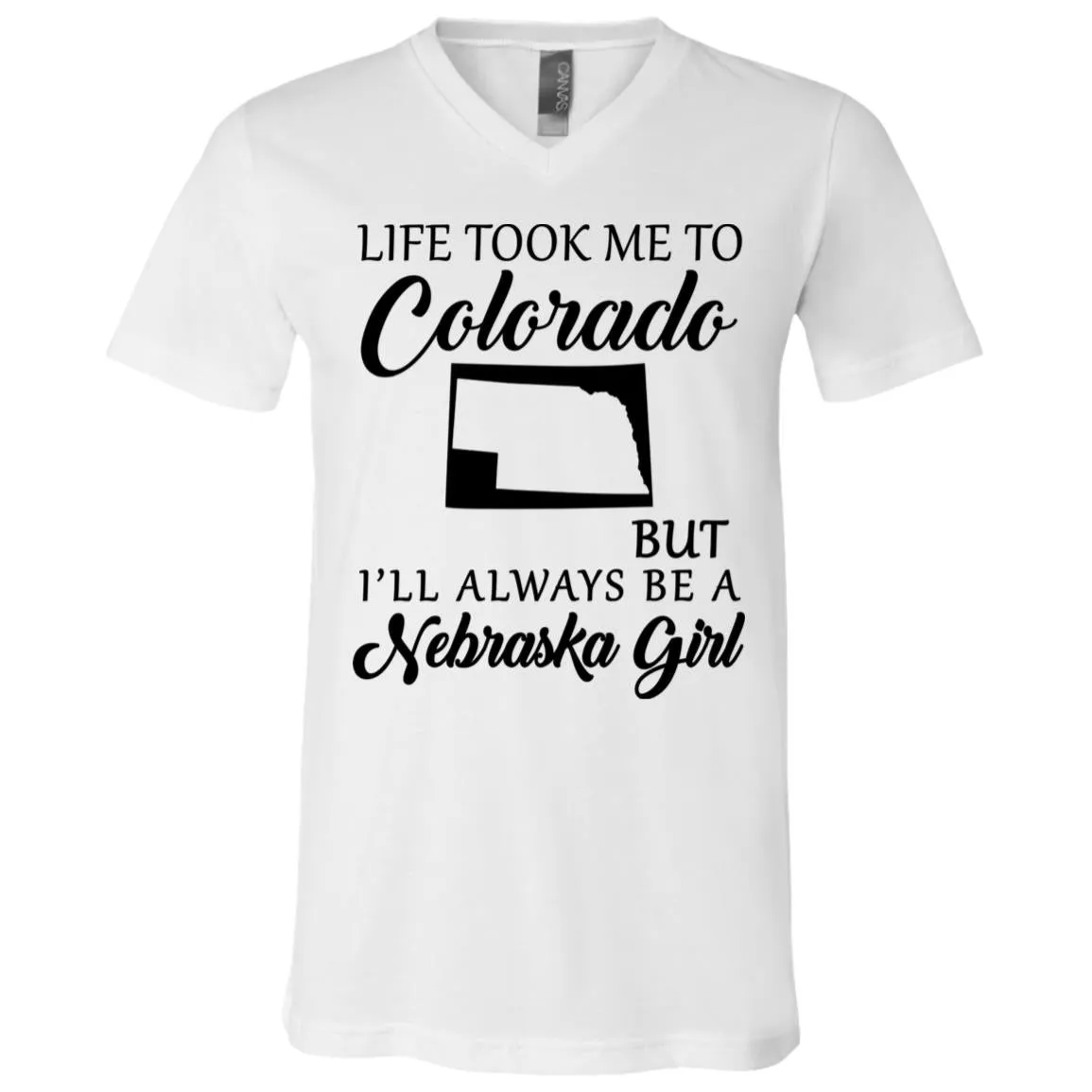 Nebraska Girl Life Took Me To Colorado T-Shirt