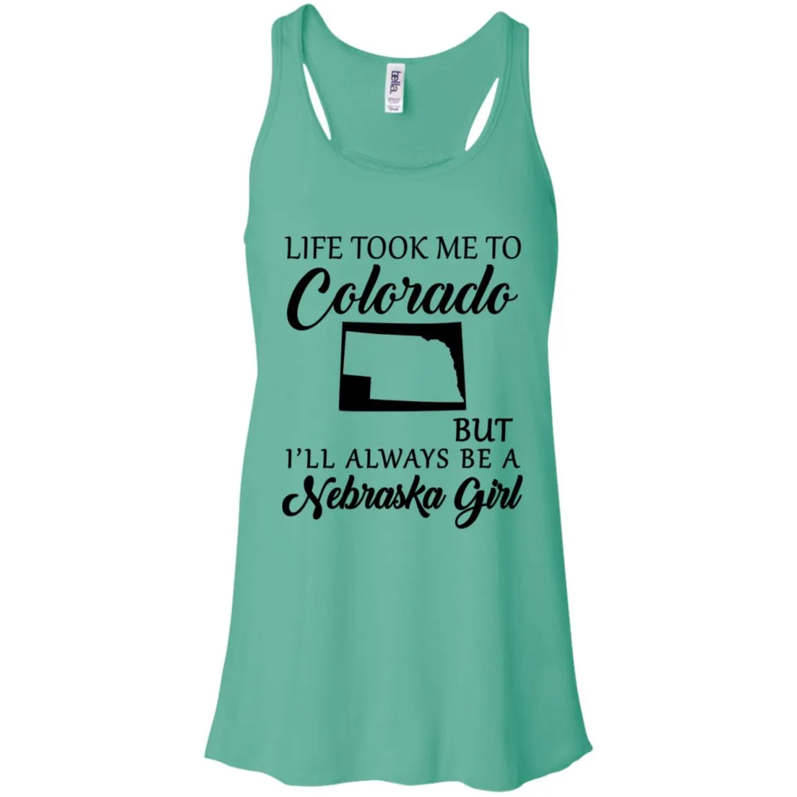 Nebraska Girl Life Took Me To Colorado T-Shirt