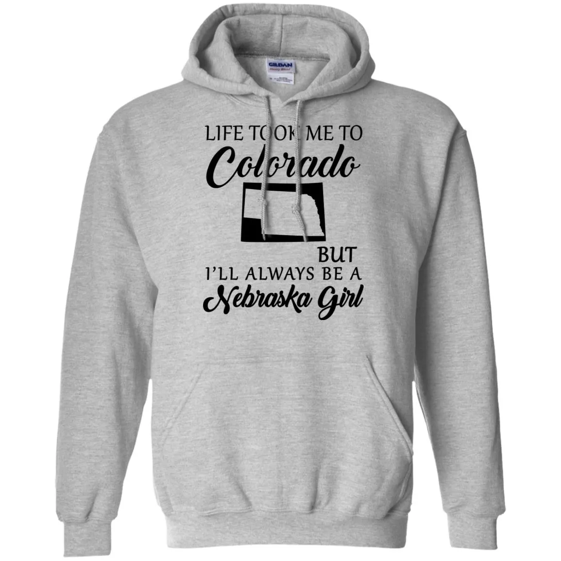 Nebraska Girl Life Took Me To Colorado T-Shirt