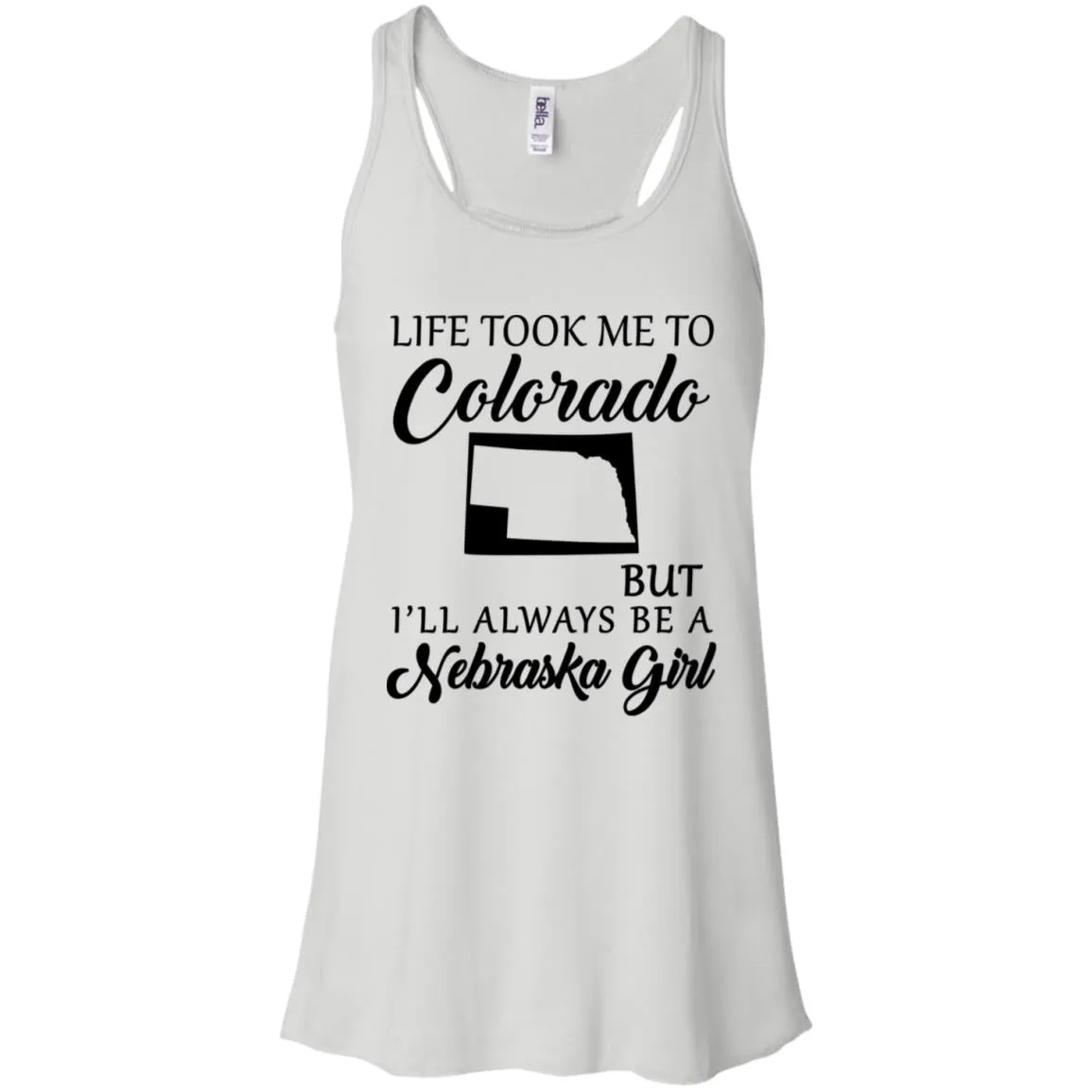 Nebraska Girl Life Took Me To Colorado T-Shirt