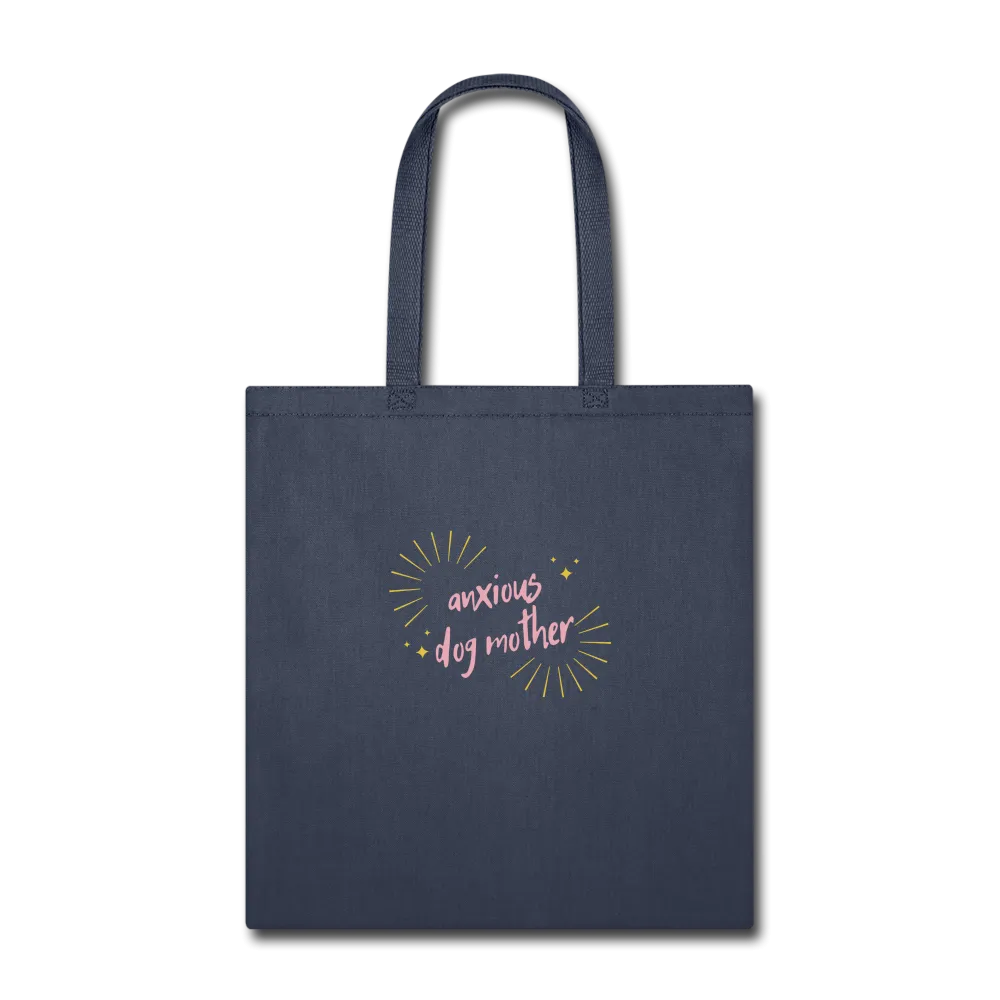 "Anxious Dog Mother" - Tote Bag