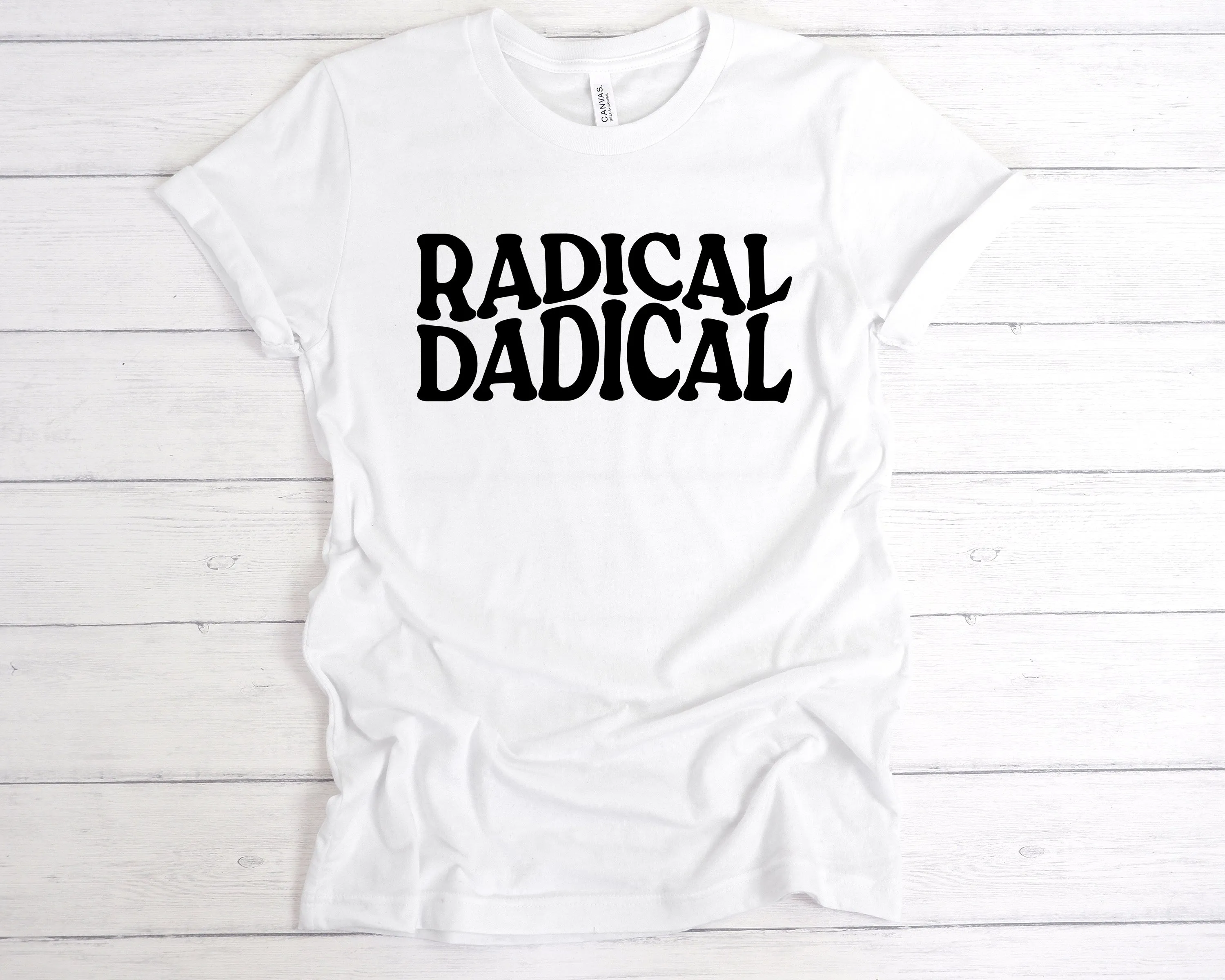 Radical Dadical T-Shirt