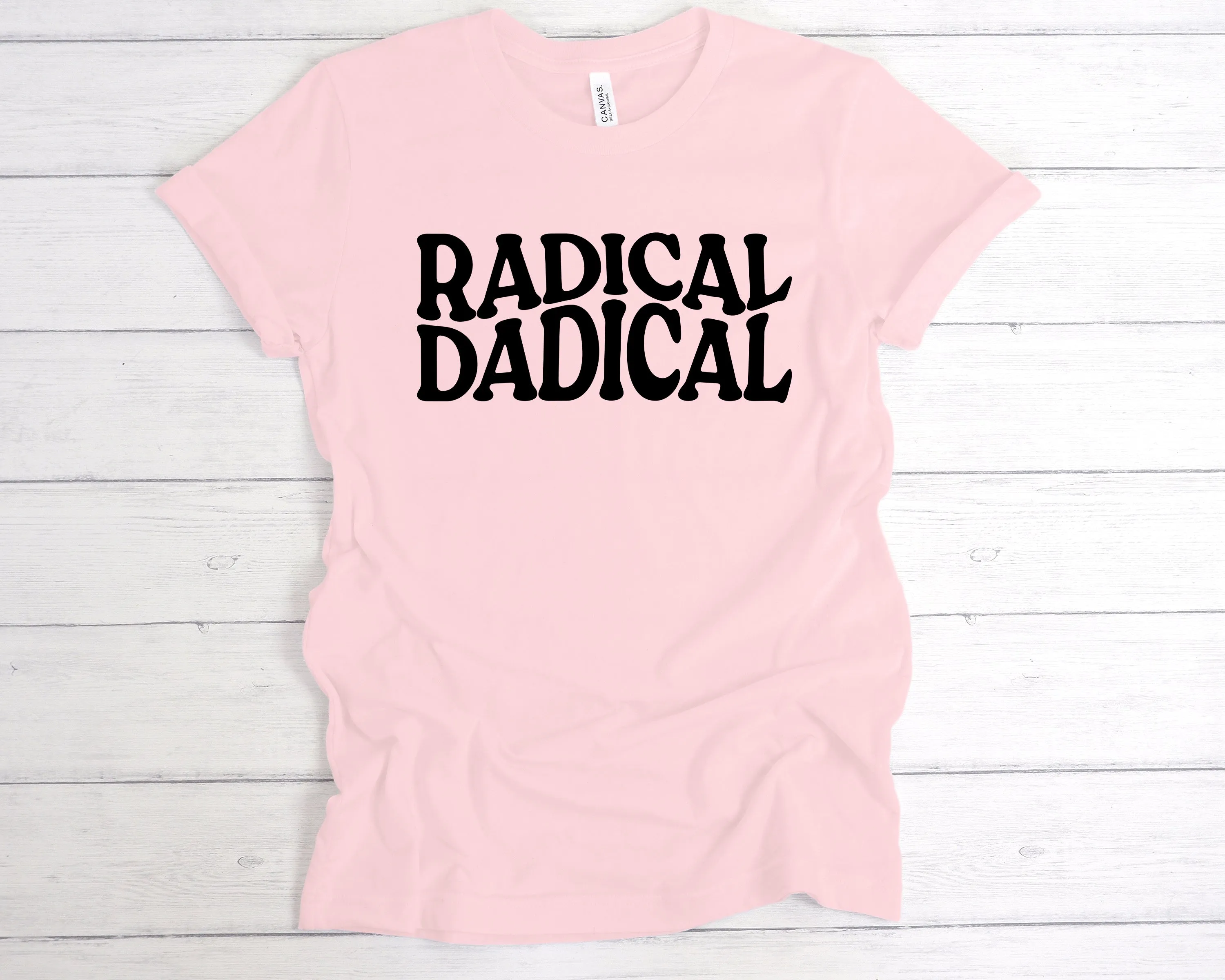 Radical Dadical T-Shirt