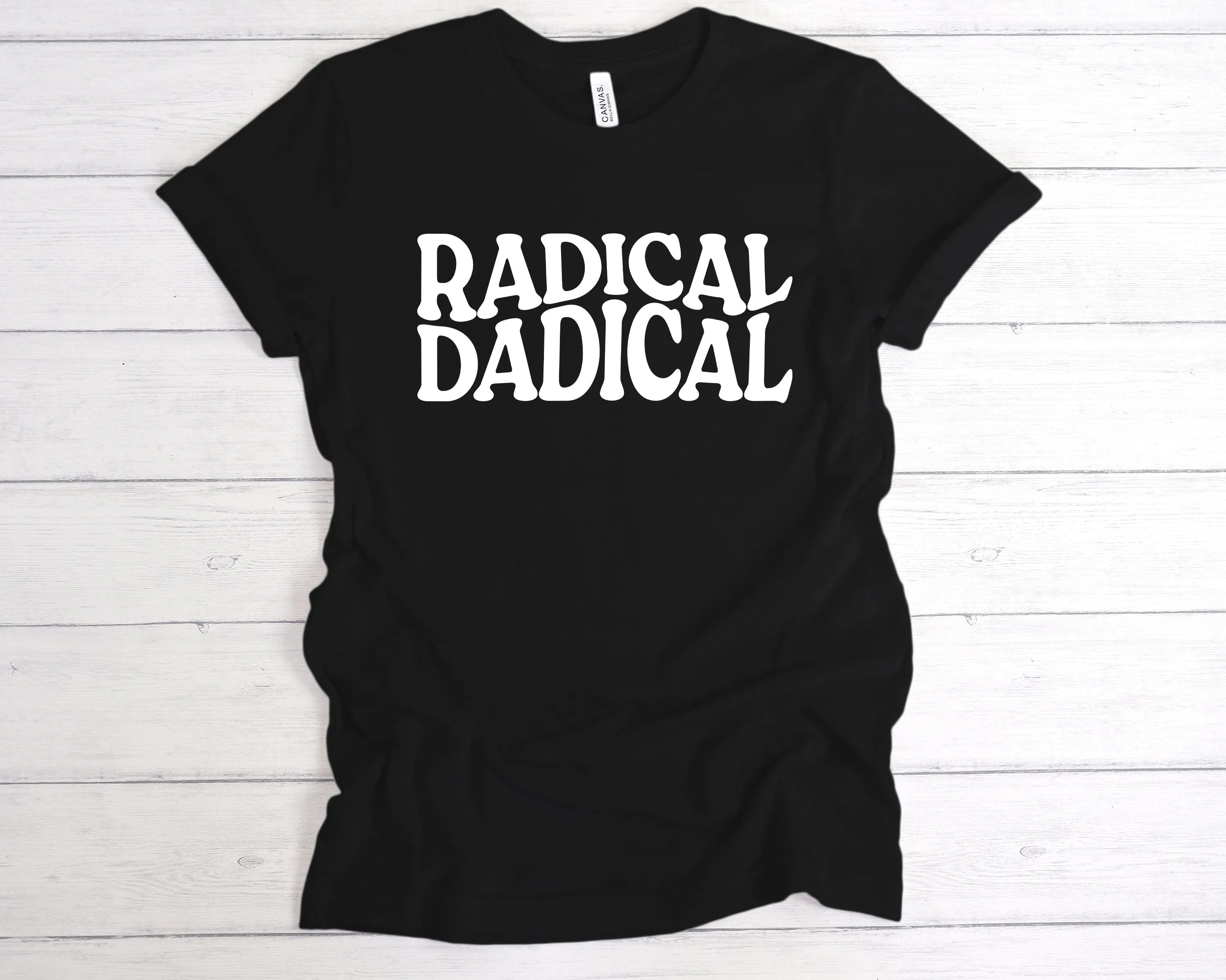 Radical Dadical T-Shirt