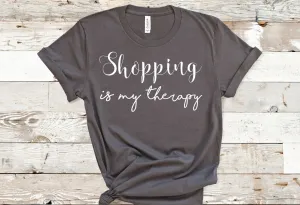 Shopping is my therapy Bella   Canvas T-Shirt