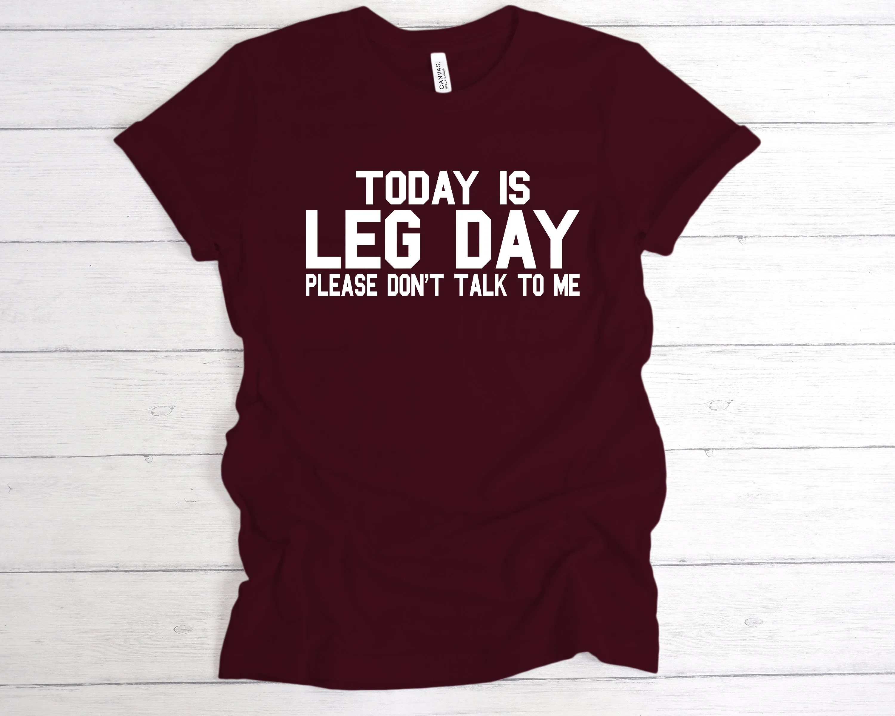 Today Is Leg Day T-Shirt