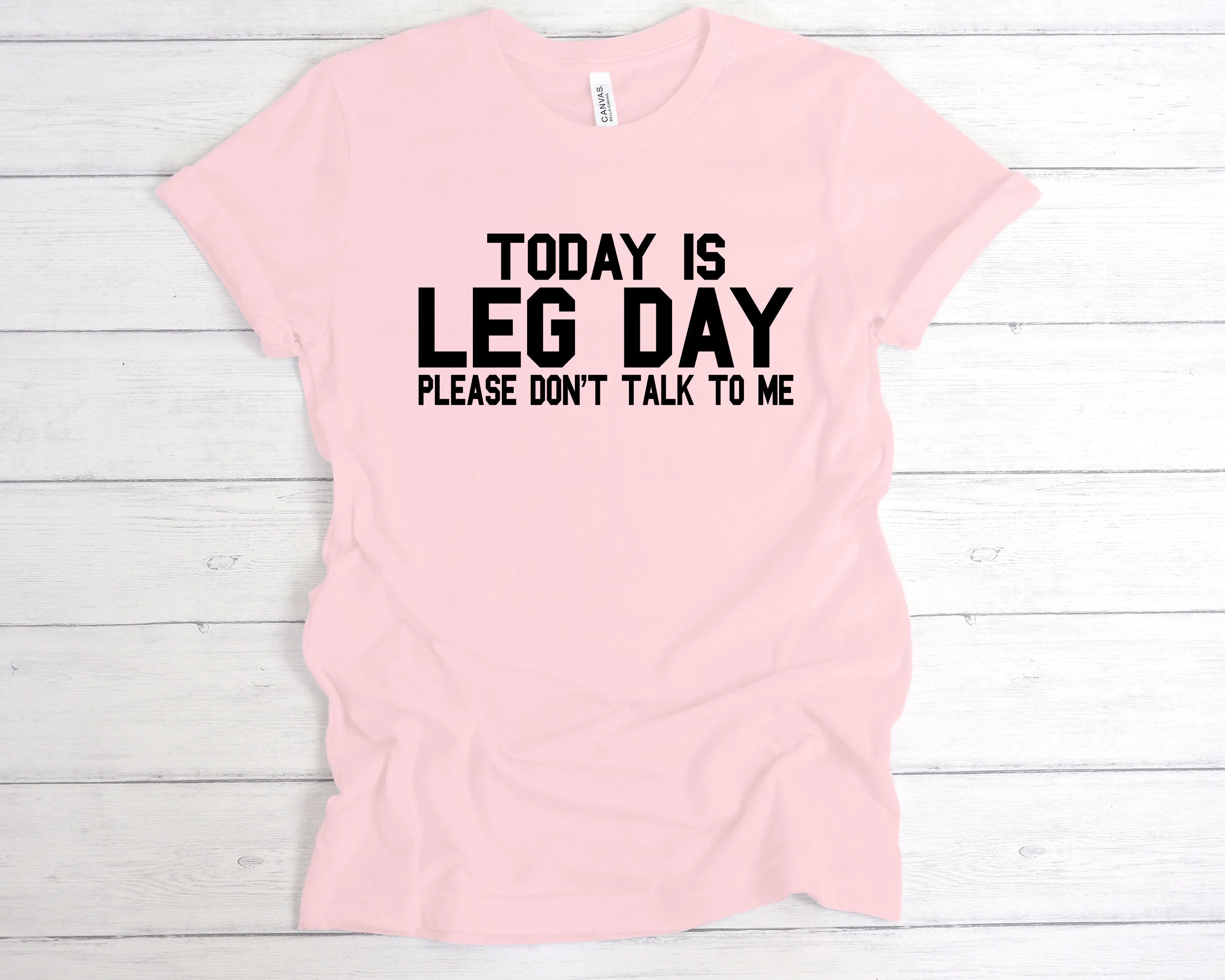 Today Is Leg Day T-Shirt