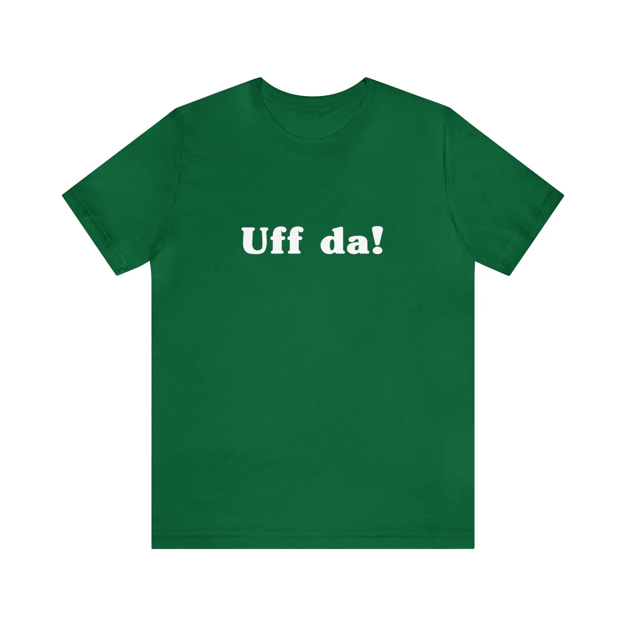Uff Da Unisex T-Shirt