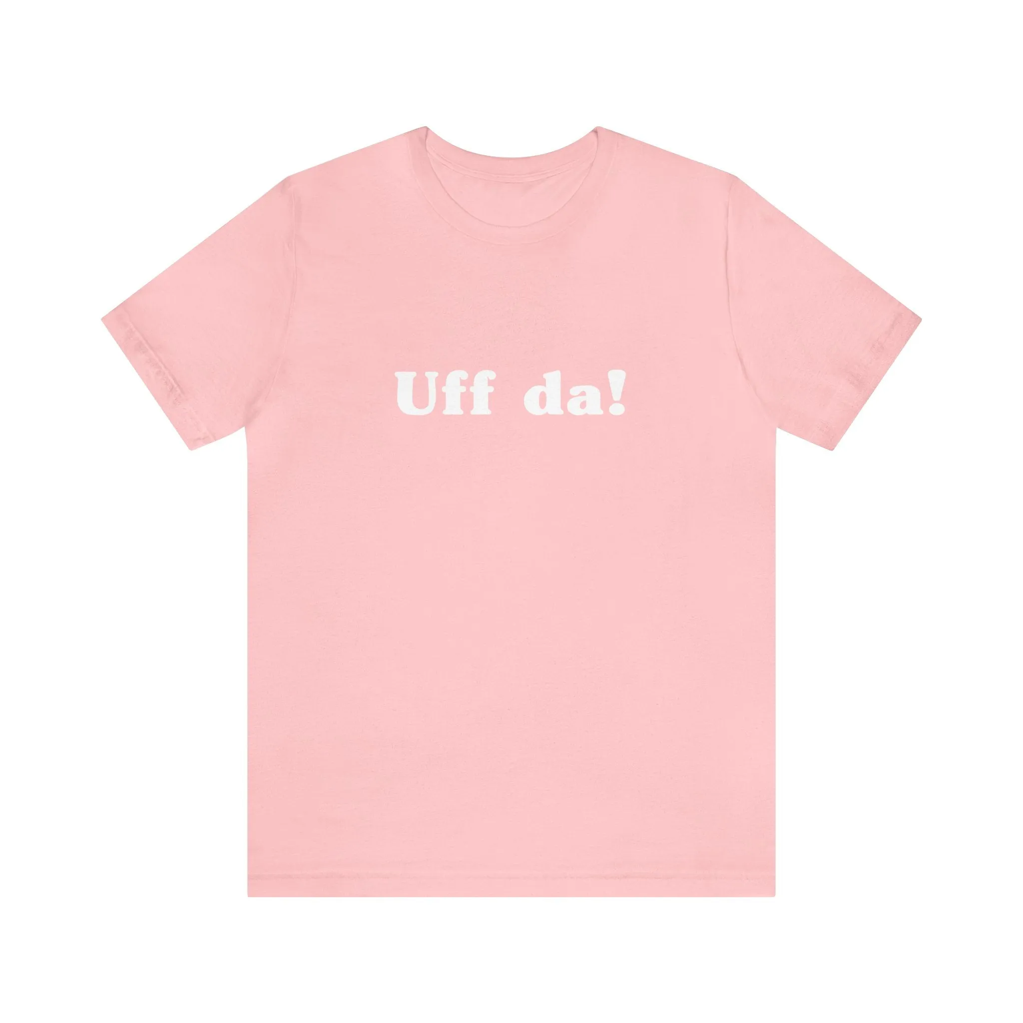 Uff Da Unisex T-Shirt