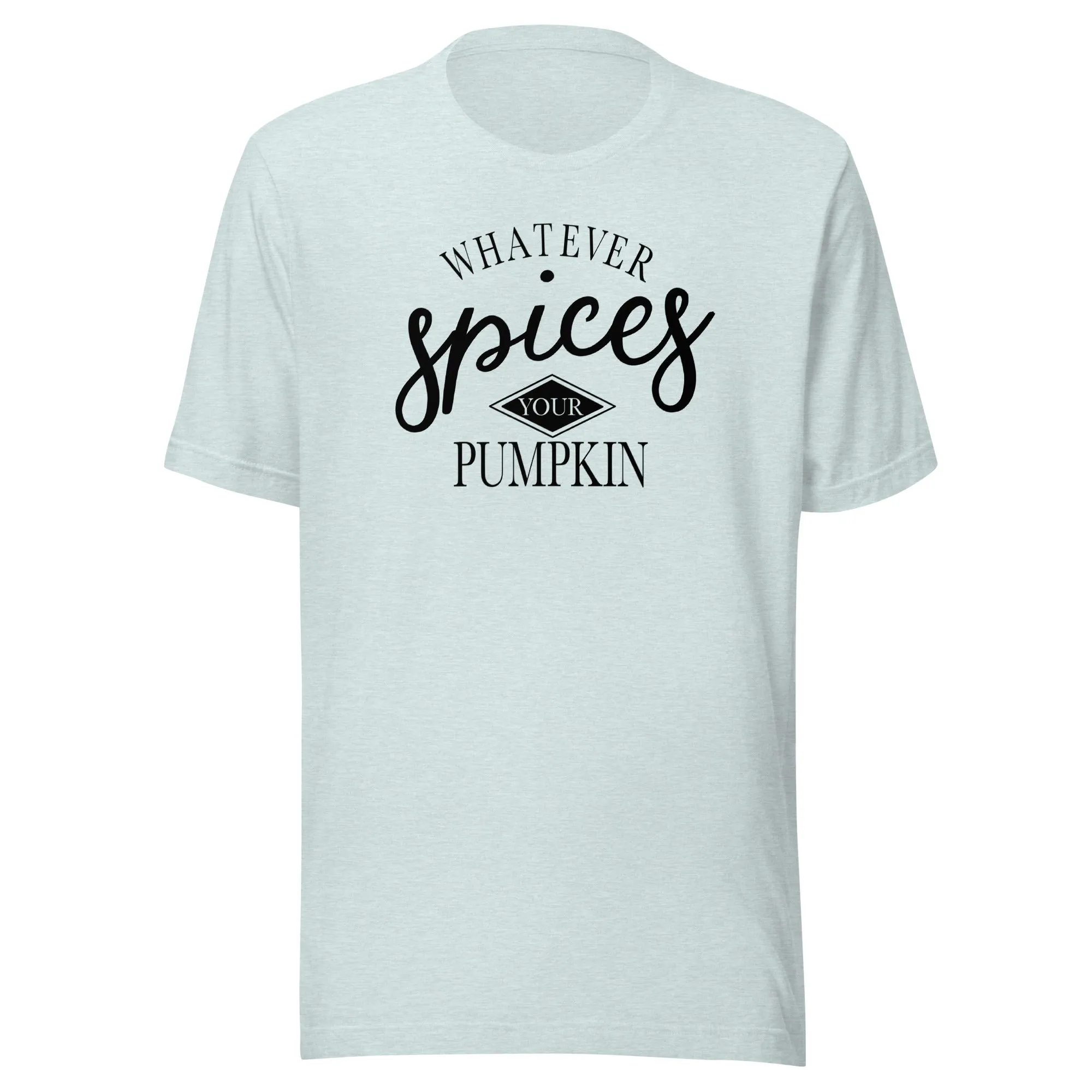 Whatever Spices Your Pumpkin Short Sleeve Tee