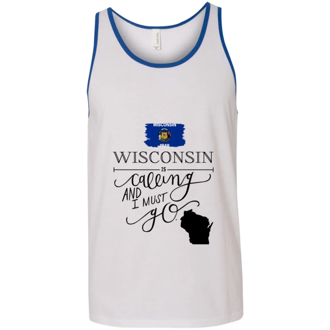 Wisconsin Is Calling And I Must Go Funny T-Shirt
