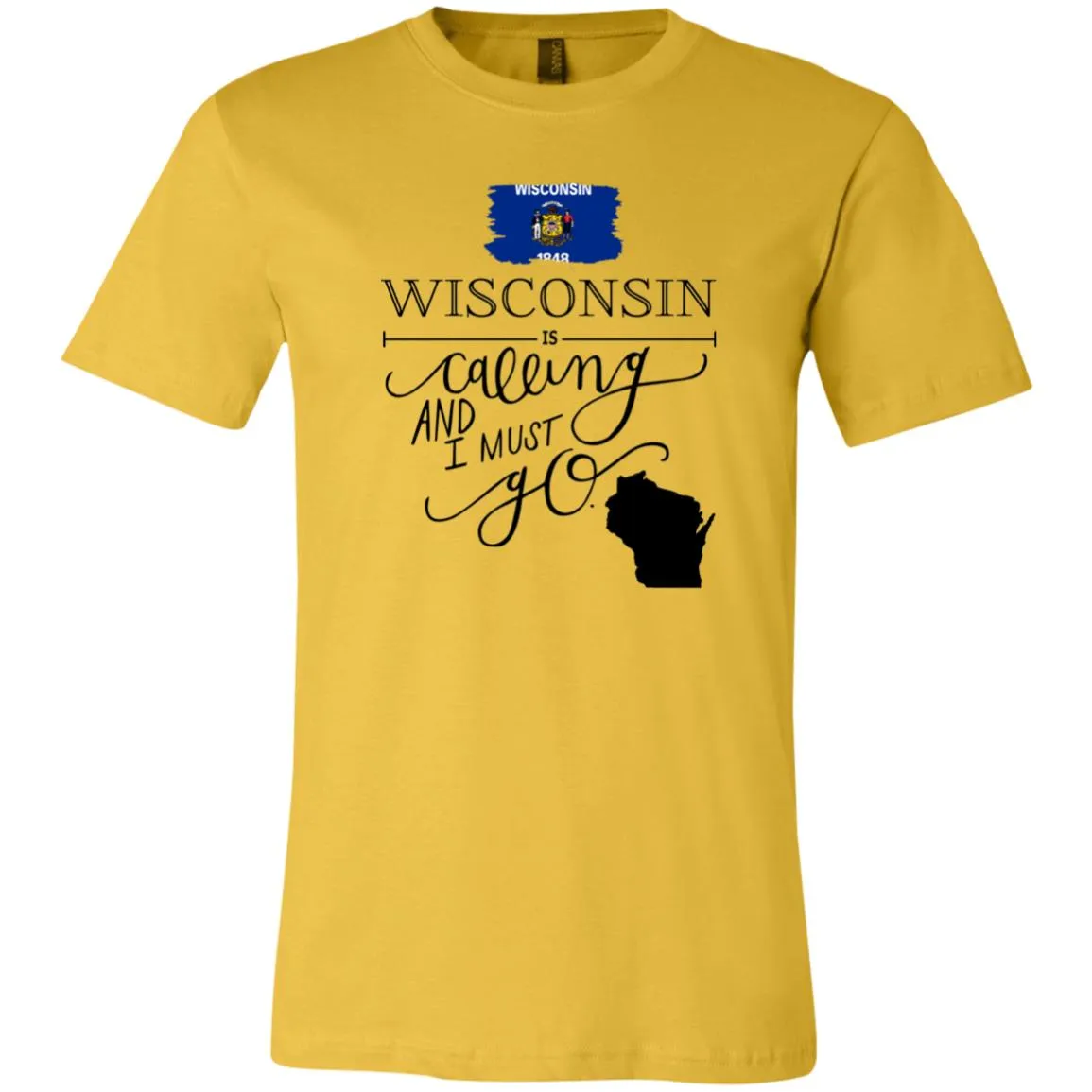 Wisconsin Is Calling And I Must Go Funny T-Shirt