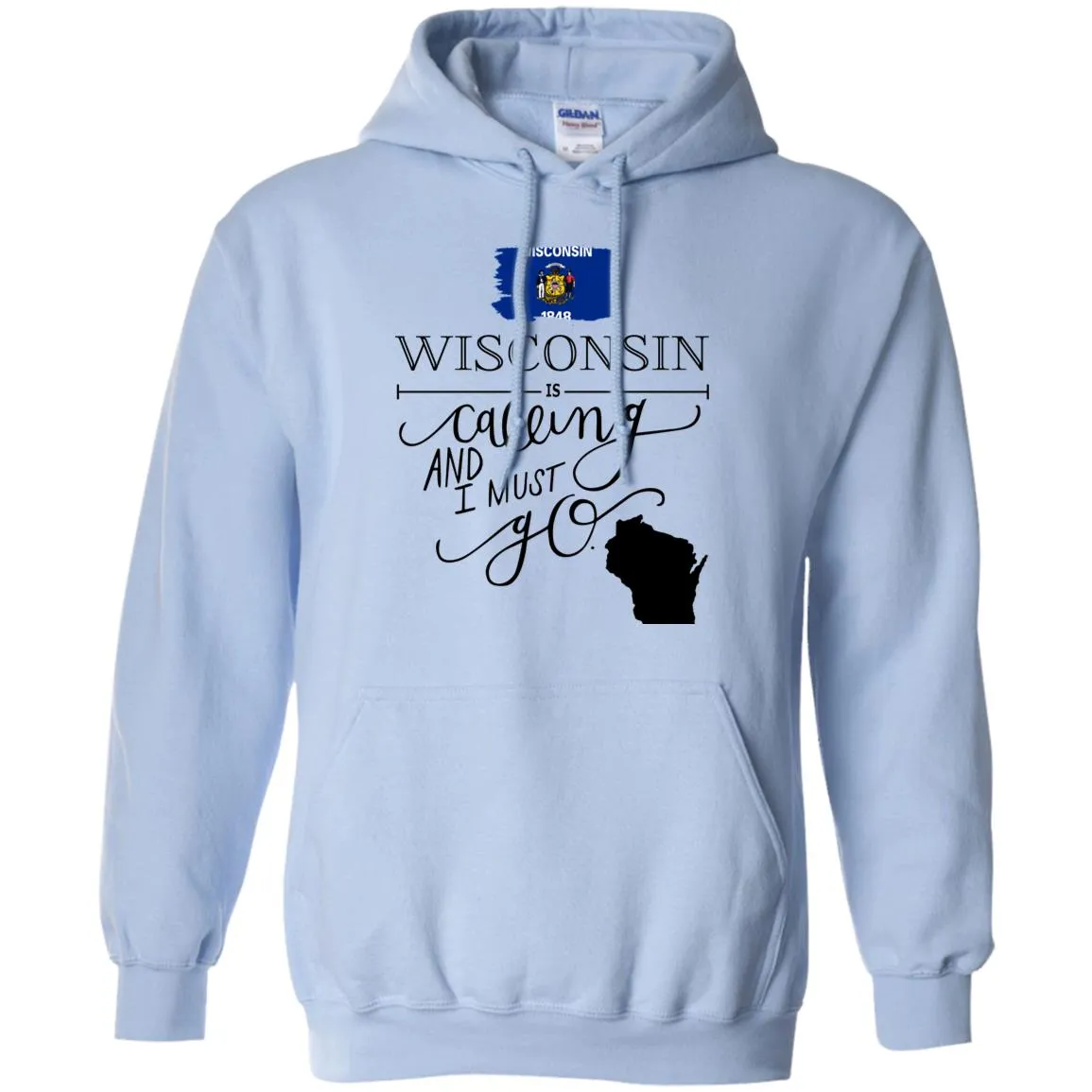 Wisconsin Is Calling And I Must Go Funny T-Shirt