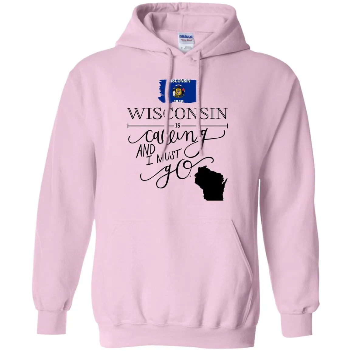 Wisconsin Is Calling And I Must Go Funny T-Shirt