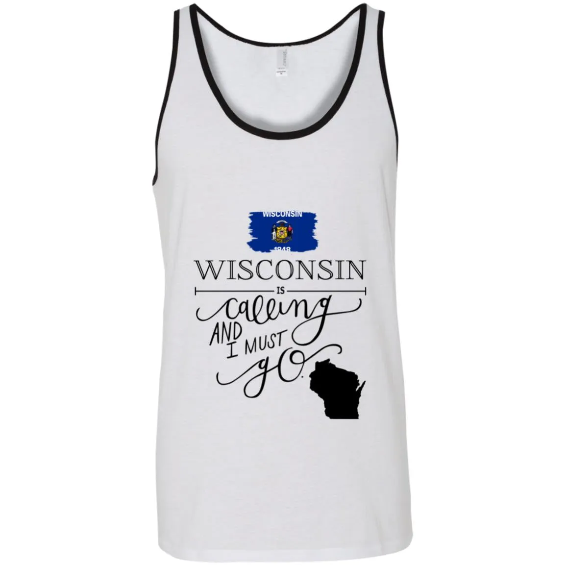 Wisconsin Is Calling And I Must Go Funny T-Shirt