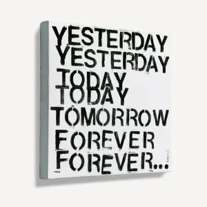 Yesterday, Today, Tomorrow, Forever Mini Canvas